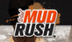Logo of 'Total Mud Rush' with a muddy background